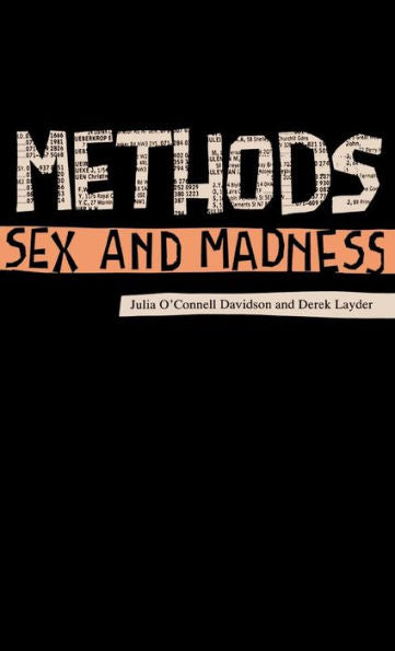 Methods, Sex And Madness