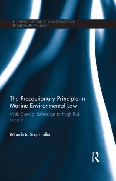 The Precautionary Principle In Marine Environmental Law (Routledge Research In International Environmental Law)