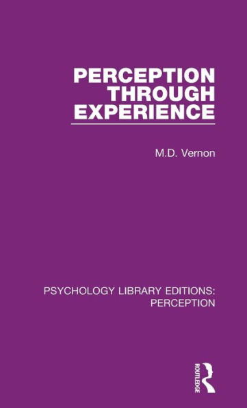 Perception Through Experience (Psychology Library Editions: Perception)