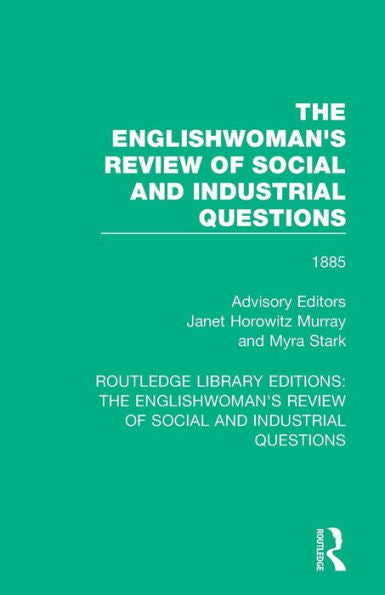 The Englishwoman's Review Of Social And Industrial Questions (Routledge Library Editions: The Englishwoman's Review Of Social And Industrial Questions) - 9781138224094