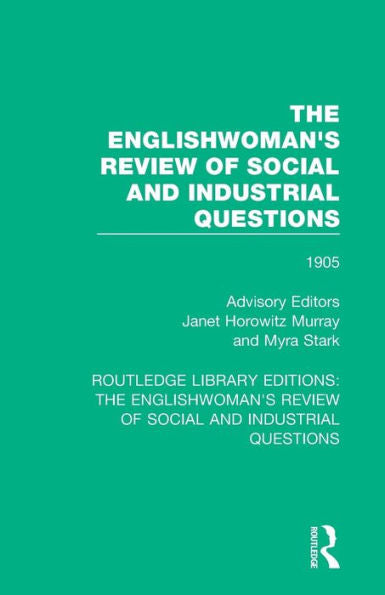 The Englishwoman's Review Of Social And Industrial Questions (Routledge Library Editions: The Englishwoman's Review Of Social And Industrial Questions) - 9781138227620