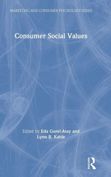 Consumer Social Values (Marketing And Consumer Psychology Series)