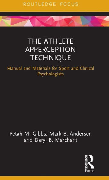The Athlete Apperception Technique (Routledge Research In Sport And Exercise Science)