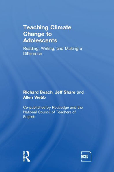 Teaching Climate Change To Adolescents: Reading, Writing, And Making A Difference