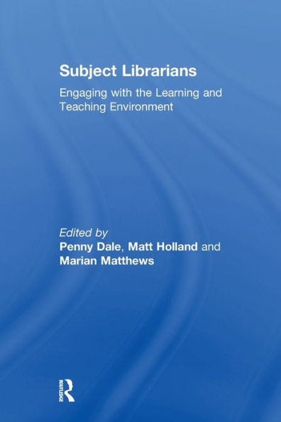 Subject Librarians: Engaging With The Learning And Teaching Environment