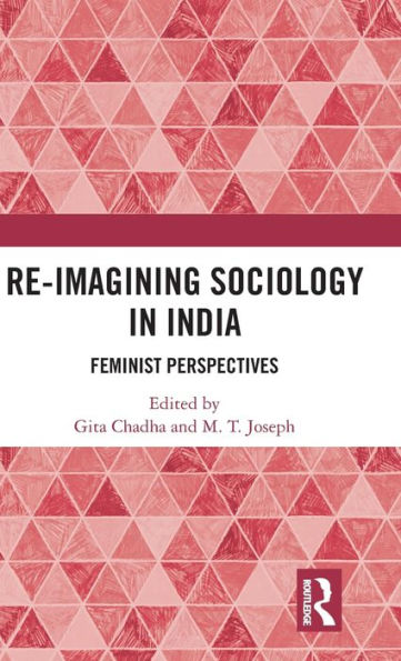 Re-Imagining Sociology In India: Feminist Perspectives