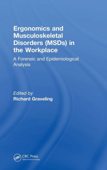 Ergonomics And Musculoskeletal Disorders (Msds) In The Workplace: A Forensic And Epidemiological Analysis
