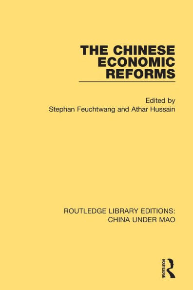 The Chinese Economic Reforms (Routledge Library Editions: China Under Mao)