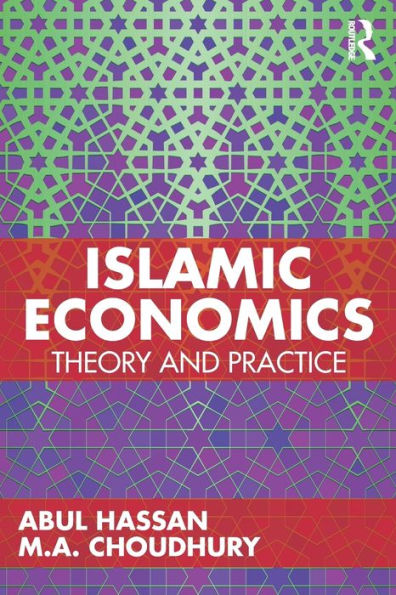 Islamic Economics: Theory And Practice