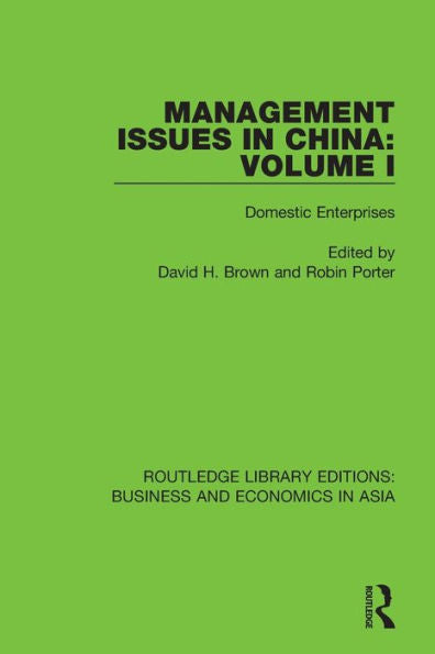 Management Issues In China: Volume 1: Domestic Enterprises (Routledge Library Editions: Business And Economics In Asia)