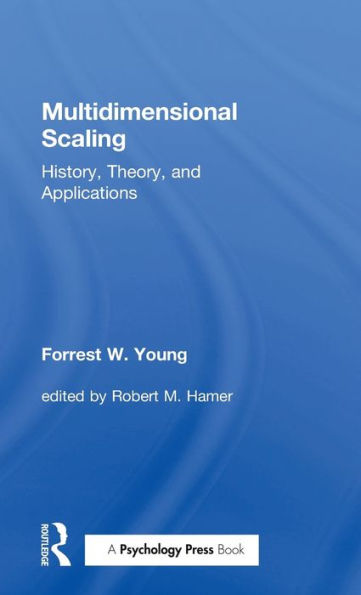 Multidimensional Scaling: History, Theory, And Applications