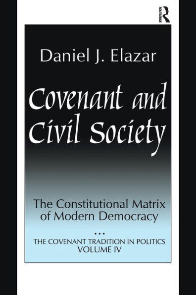 Covenant And Civil Society (Covenant Traditions In Politics Series)