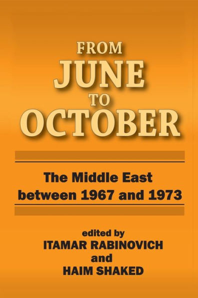 From June To October: Middle East Between 1967 And 1973