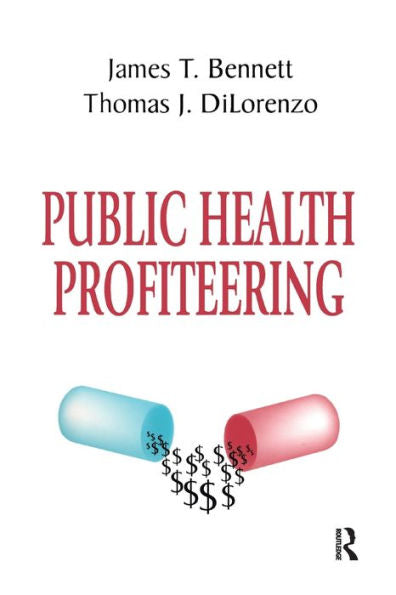 Public Health Profiteering