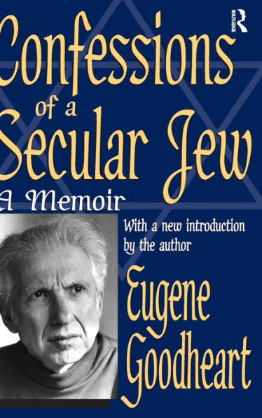 Confessions Of A Secular Jew: A Memoir