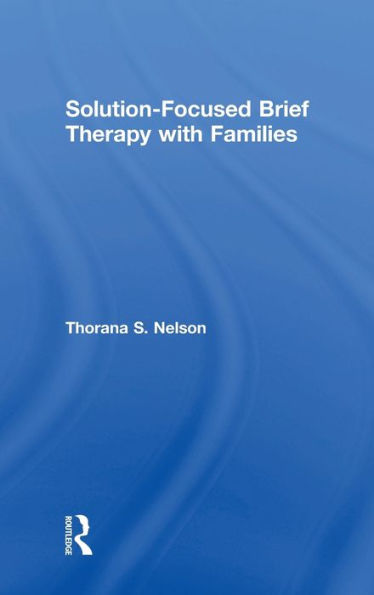 Solution-Focused Brief Therapy With Families