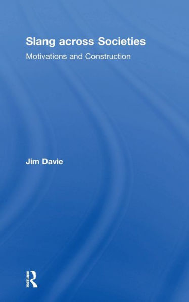 Slang Across Societies: Motivations And Construction