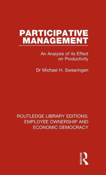 Participative Management (Routledge Library Editions: Employee Ownership And Economic Democracy)