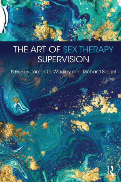 The Art Of Sex Therapy Supervision