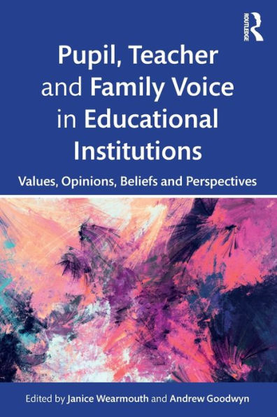 Pupil, Teacher And Family Voice In Educational Institutions