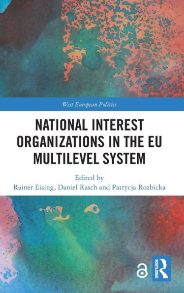 National Interest Organizations In The Eu Multilevel System (West European Politics)