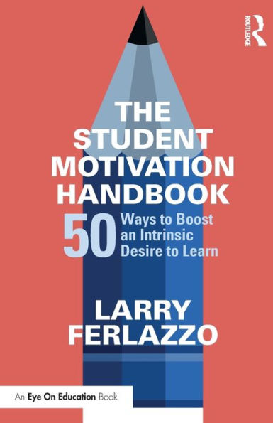 The Student Motivation Handbook