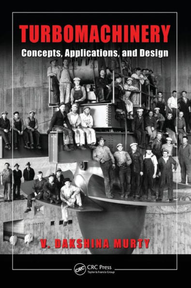 Turbomachinery: Concepts, Applications, And Design
