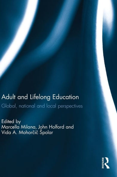 Adult And Lifelong Education: Global, National And Local Perspectives