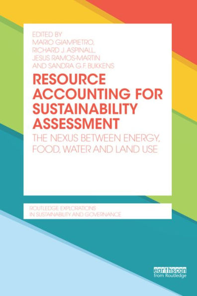 Resource Accounting For Sustainability Assessment (Routledge Explorations In Sustainability And Governance)