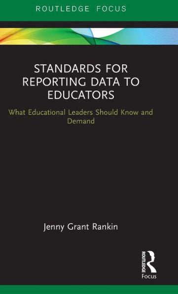 Standards For Reporting Data To Educators (Routledge Focus)