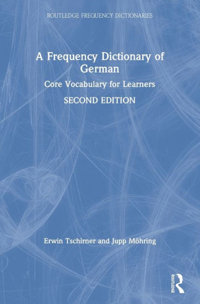 A Frequency Dictionary Of German: Core Vocabulary For Learners (Routledge Frequency Dictionaries)