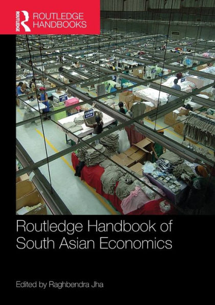 Routledge Handbook Of South Asian Economics (Routledge Handbooks)