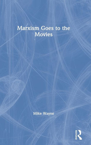 Marxism Goes To The Movies