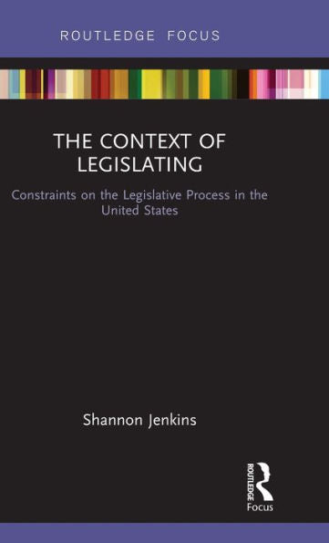 The Context Of Legislating (Routledge Focus)