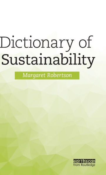 Dictionary Of Sustainability