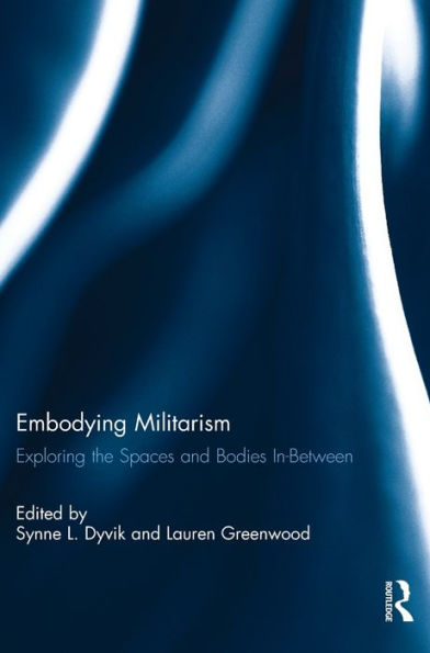 Embodying Militarism: Exploring The Spaces And Bodies In-Between
