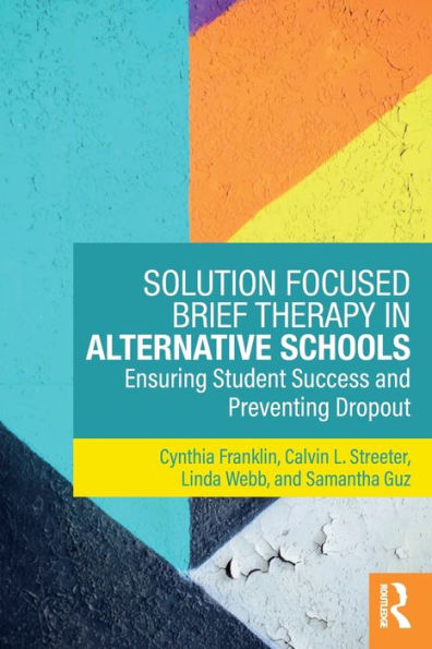 Solution Focused Brief Therapy In Alternative Schools