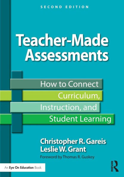 Teacher-Made Assessments (Eye On Education)