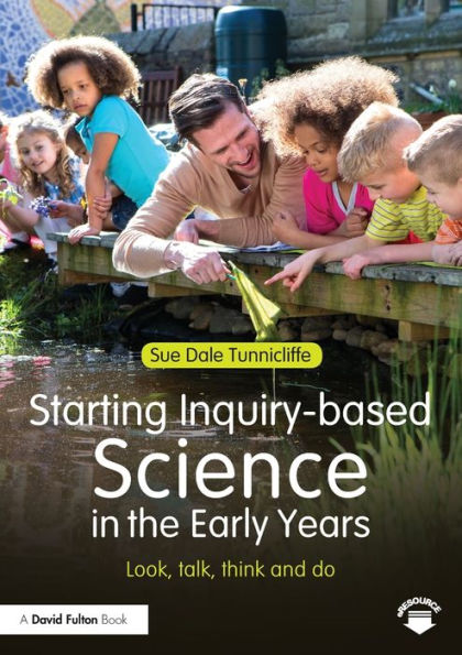 Starting Inquiry-Based Science In The Early Years