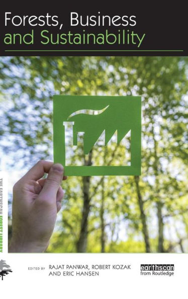 Forests, Business And Sustainability (The Earthscan Forest Library)