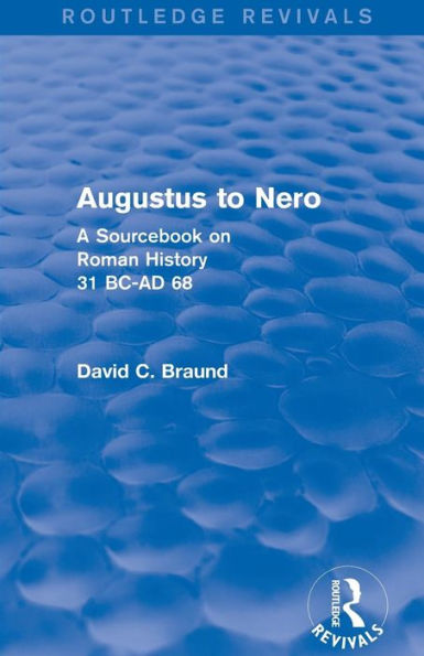 Augustus To Nero (Routledge Revivals)