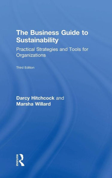 The Business Guide To Sustainability: Practical Strategies And Tools For Organizations - 9781138786189