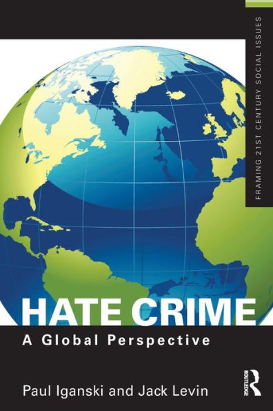 Hate Crime (Framing 21St Century Social Issues)