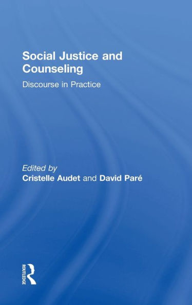 Social Justice And Counseling: Discourse In Practice