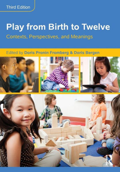 Play From Birth To Twelve: Contexts, Perspectives, And Meanings - 9781138804135