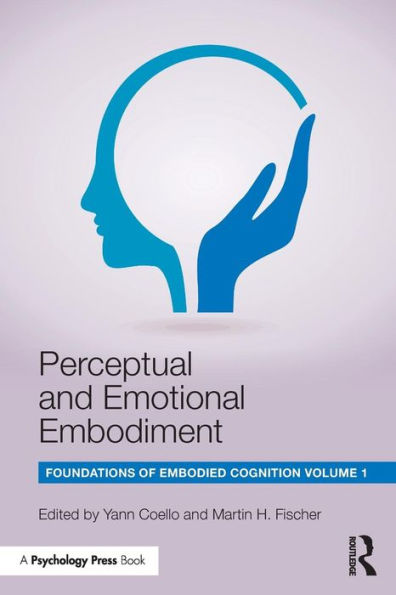 Perceptual And Emotional Embodiment
