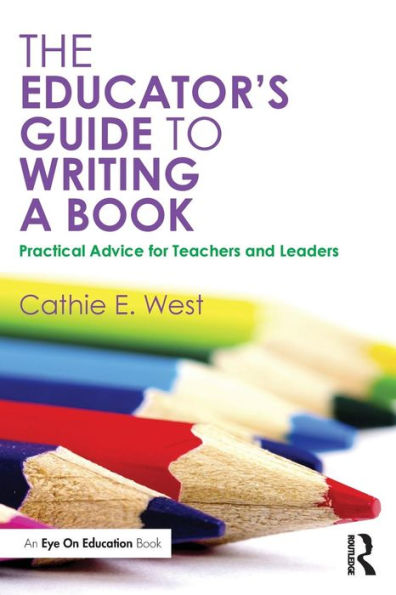 The Educator's Guide To Writing A Book