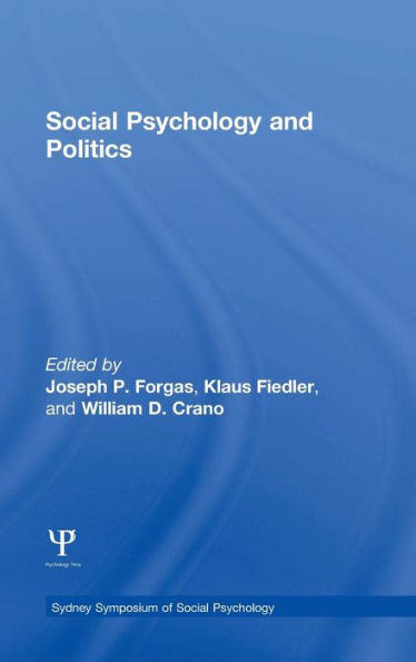 Social Psychology And Politics (Sydney Symposium Of Social Psychology)