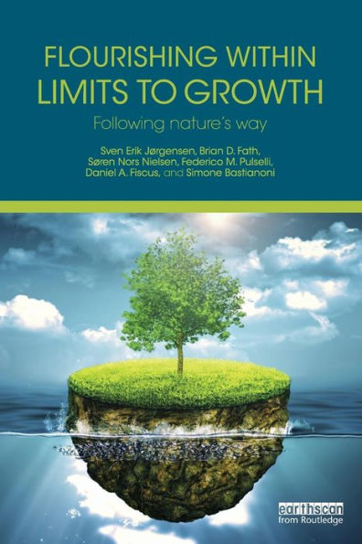 Flourishing Within Limits To Growth: Following Nature's Way - 9781138842533