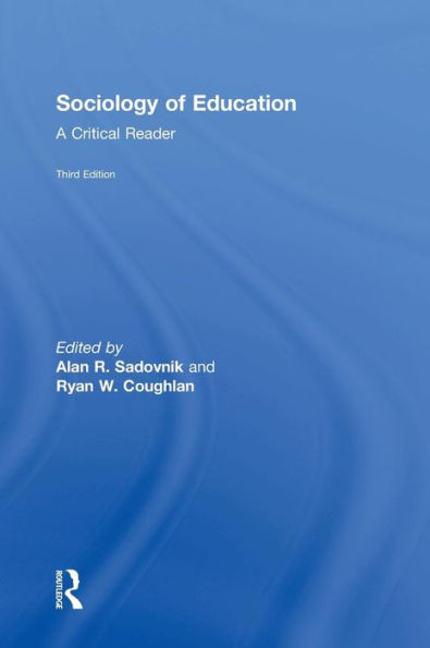 Sociology Of Education: A Critical Reader
